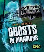 Ghosts in Mansions