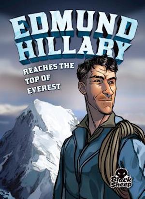 Edmund Hillary Reaches the Top of Everest