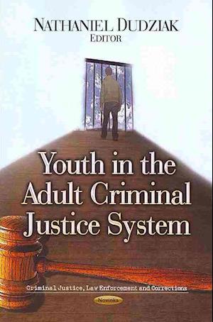 Youth in the Adult Criminal Justice System