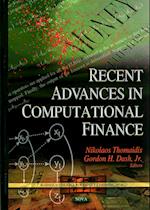 Recent Advances in Computational Finance