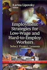 Employment Strategies for Low-Wage & Hard-to-Employ Workers