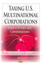 Taxing U.S. Multinational Corporations