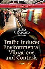 Traffic Induced Environmental Vibrations & Controls