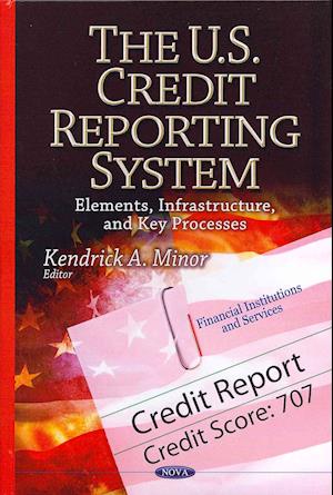 U.S. Credit Reporting System