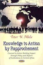 Knowledge to Action by Rapprochement