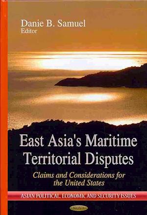 East Asia's Maritime Territorial Disputes