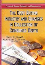 Debt Buying Industry & Changes in Collection of Consumer Debts