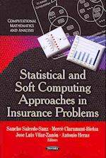 Statistical & Soft Computing Approaches in Insurance Problems