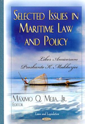 Selected Issues in Maritime Law & Policy