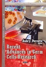 Recent Advances in Germ Cells Research