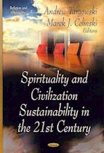 Spirituality & Civilization Sustainability in the 21st Century