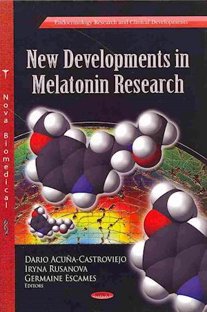 New Developments in Melatonin Research