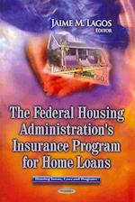 Federal Housing Administration's Insurance Program for Home Loans