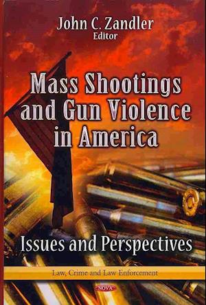 Mass Shootings & Gun Violence in America