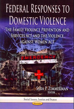 Federal Responses to Domestic Violence