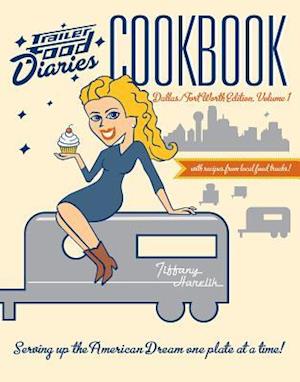 Trailer Food Diaries Cookbook