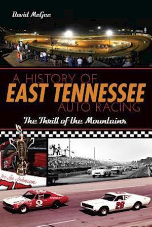 A History of East Tennessee Auto Racing