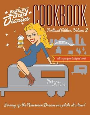 Trailer Food Diaries Cookbook