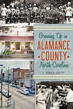 Growing Up in Alamance County, North Carolina