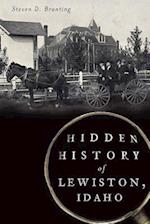 Hidden History of Lewiston, Idaho