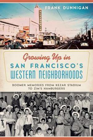 Growing Up in San Francisco's Western Neighborhoods