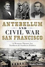 Antebellum and Civil War San Francisco