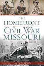 The Homefront in Civil War Missouri