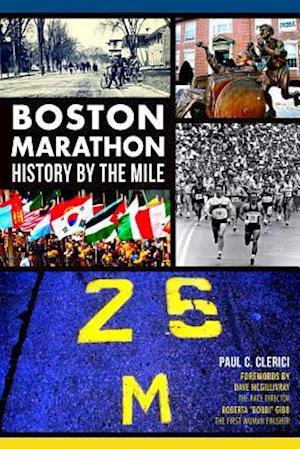 Boston Marathon History by the Mile