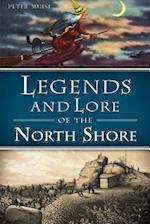 Legends and Lore of the North Shore