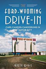 The Ford-Wyoming Drive-In