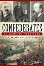 Confederates in Montana Territory