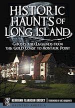 Historic Haunts of Long Island