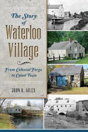 The Story of Waterloo Village