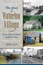 The Story of Waterloo Village