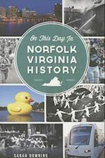 On This Day in Norfolk, Virginia History