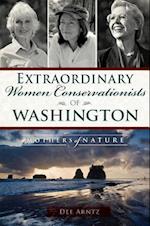 Extraordinary Women Conservationists of Washington