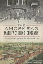 The Amoskeag Manufacturing Company