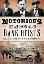 Notorious Kansas Bank Heists