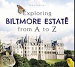 Exploring Biltmore Estate from A to Z