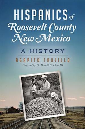 Hispanics of Roosevelt County, New Mexico