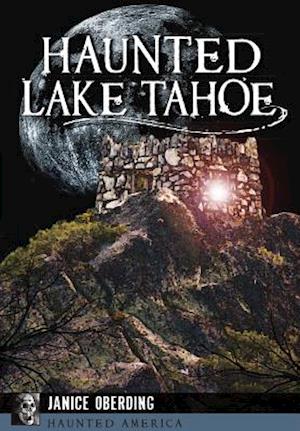 Haunted Lake Tahoe