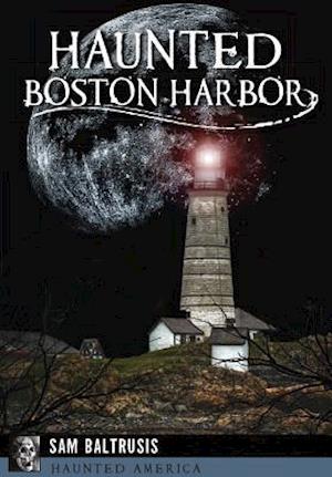 Haunted Boston Harbor