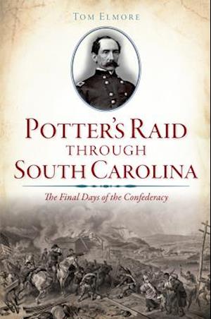 Potter's Raid Through South Carolina