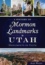 A History of Mormon Landmarks in Utah