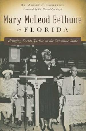 Mary McLeod Bethune in Florida