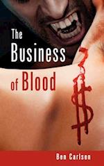 The Business of Blood