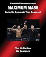 Maximum Mass Eating to Dominate