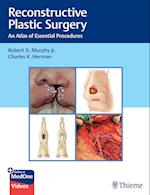 Reconstructive Plastic Surgery: An Atlas of Essential Procedures
