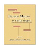 Decision Making in Plastic Surgery