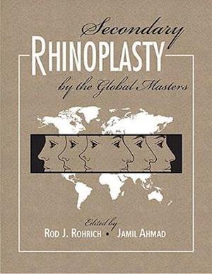 Secondary Rhinoplasty: By the Global Masters 1-2